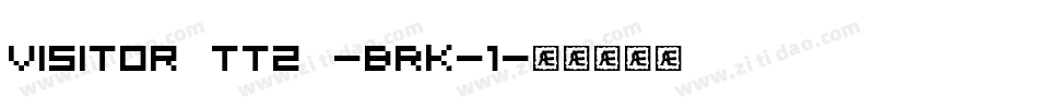 Visitor TT2 -BRK-1字体转换